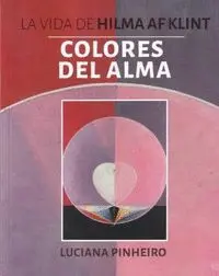 Colores del Alma. La Vida de Hilma Af Klint