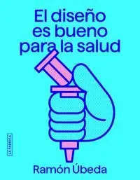 El Diseño Es Bueno para la Salud