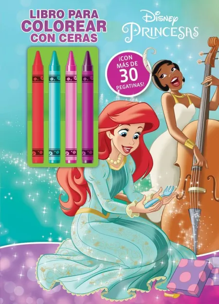 Princesas. Libro para Colorear con Ceras. Con Pegatinas
