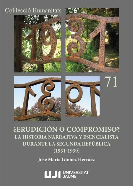 Erudición o Compromiso? la Historia Narrativa y Esencialista Durante la Segunda República (1931-1939)