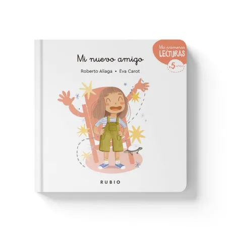 Mi Nuevo Amigo. Mis Primeras Lecturas 5 Años
