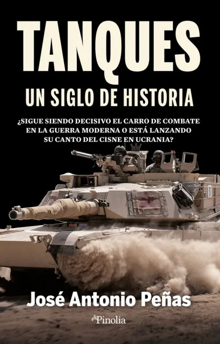 Tanques, un Siglo de Historia