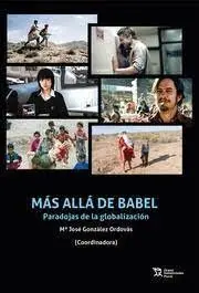Mas Alla de Babel. Paradojas de la Globalizacion