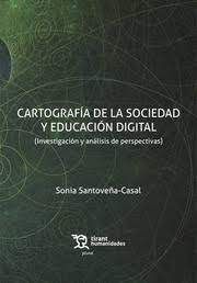 CARTOGRAFIA DE LA SOCIEDAD Y EDUCACION DIGITAL