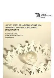 Nuevos Retos de la Discapacidad y la Comunicación en la Sociedad del Conocimiento