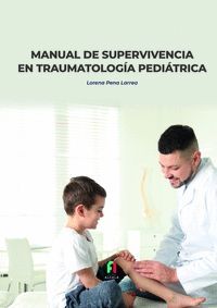 MANUAL DE SUPERVIVENCIA EN TRAUMATOLOGIA PEDIÁTRICA