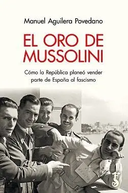 El Oro de Mussolini