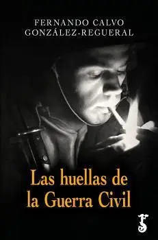 Las Huellas de la Guerra Civil