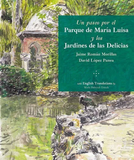Un Paseo por el Parque de María Luisa y los Jardines de las Delicias