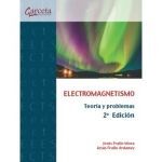 ELECTROMAGNETISMO. TEORIA Y PROBLEMAS
