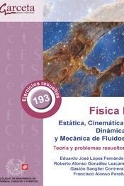 FISICA I. ESTATICA, CINEMATICA, DINAMICA Y MECANICA DE FLUIDOS