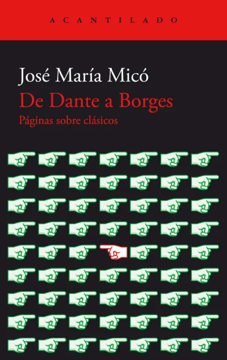 De Dante a Borges. Paginas Sobre Clasicos