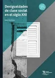 Desigualdad de Clase Social en el Siglo Xxi