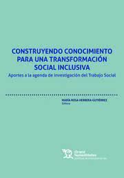 CONSTRUYENDO CONOCIMIENTO PARA UNA TRANSFORMACIÓN SOCIAL INCLUSIVA