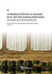 La Produccion en la Calidad en el Sector Agroalimentario