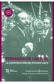 Fernando de los Ríos. La Construccion del Estado Laico