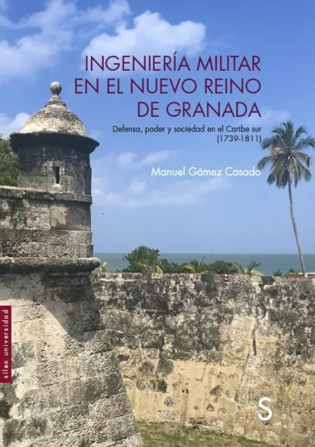 Ingeniería Militar en el Nuevo Reino de Granada