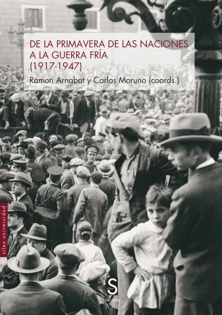 De la Primavera de las Naciones a la Guerra Fría (1917-1947)