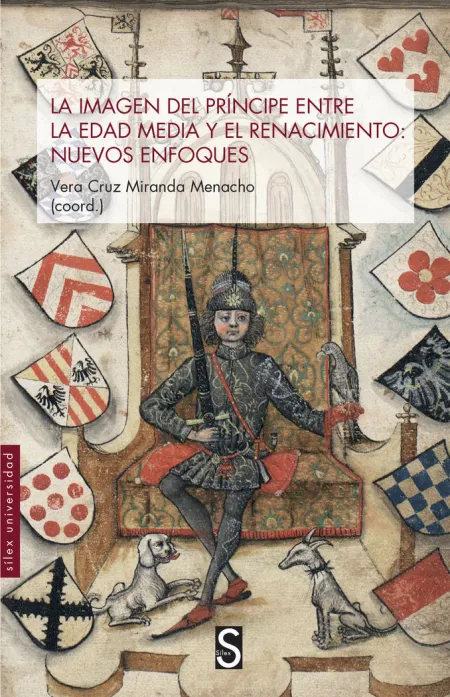 La Imagen del Príncipe en la Edad Media y el Renacimiento: Nuevos Enfoques