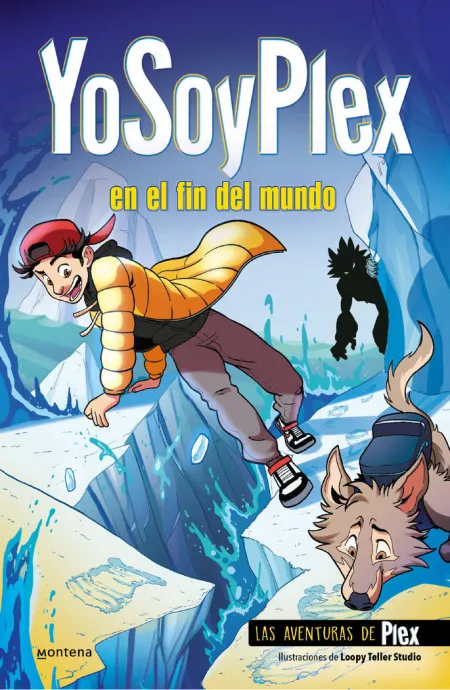 Yosoyplex en el Fin del Mundo - las Aventuras de Plex 2