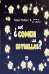 Qué Comen las Estrellas?