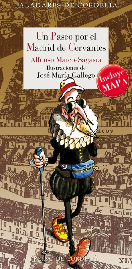 Un Paseo por el Madrid de Cervantes