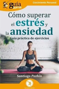 Como Superar el Estrés y la Ansiedad