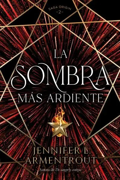 La Sombra Más Ardiente (Origin 2)