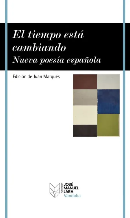 El Tiempo está Cambiando. Nueva Poesía Española