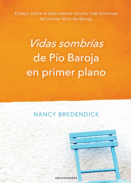 Vidas Sombrías de Pío Baroja en Primer Plano