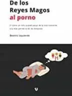 De los Reyes Magos Al Porno