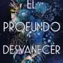 El Profundo Desvanecer