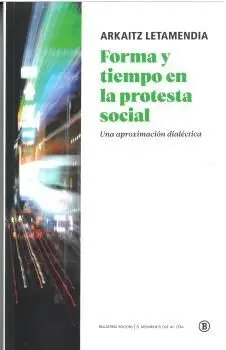 Forma y Tiempo en la Protesta Social