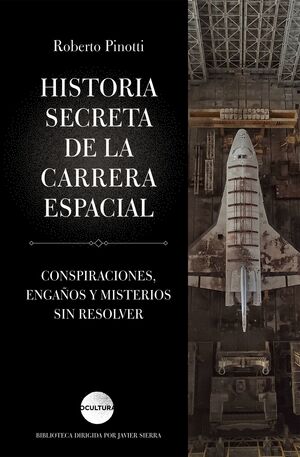 HISTORIA SECRETA DE LA CARRERA ESPACIAL