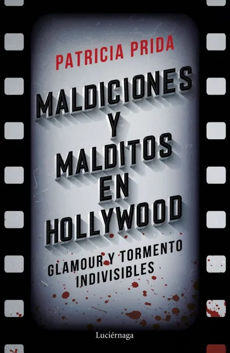 Maldiciones y Malditos en Hollywood