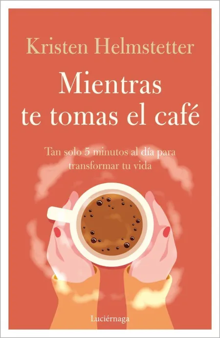 Mientras te Tomas el Café