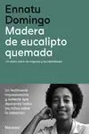 Madera de Eucalipto Quemada