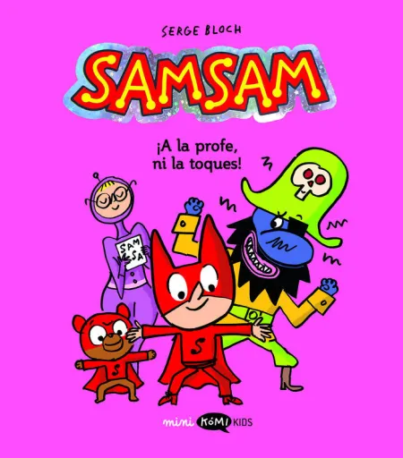 Samsam 3. A la Profe, Ni la Toques!