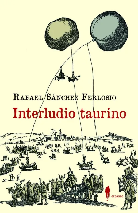Interludio Taurino y Otros Textos Sobre los Toros
