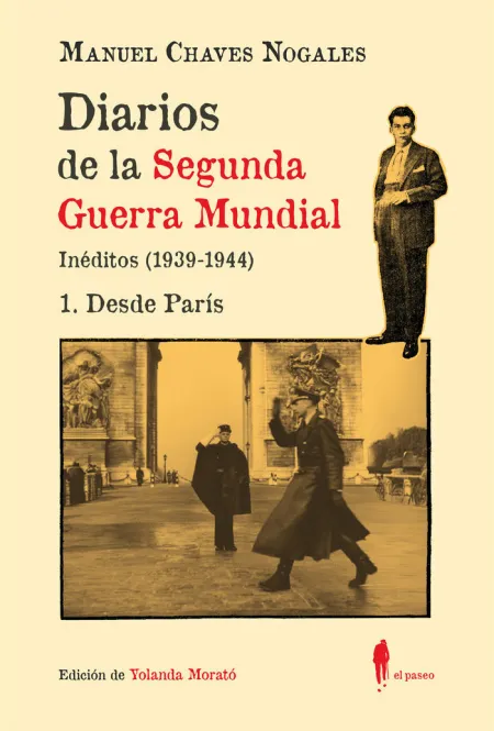 Diarios de la Segunda Guerra Mundial 1 Desde París