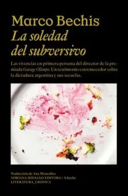La Soledad del Subversivo