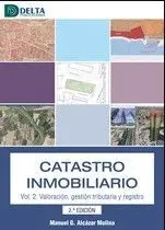 Catastro Inmobiliario T. 2 Valoracion Gestión Tributaria y Registro