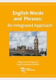 ENGLISH WORDS AND PHRASES. AN INTEGRATED APPOACH