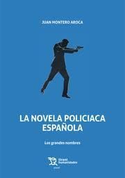 NOVELA POLICIACA ESPAÑOLA. LOS GRANDES NOMBRES