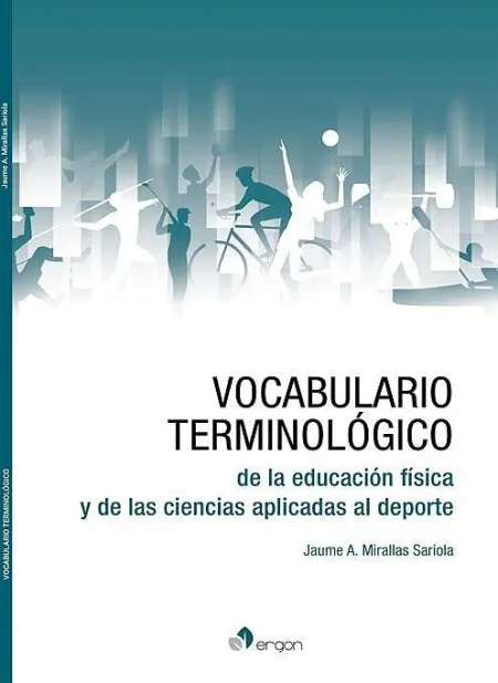 Vocabulario Terminológico de la Educación Física y de las Ciencias Aplicadas Al Deporte