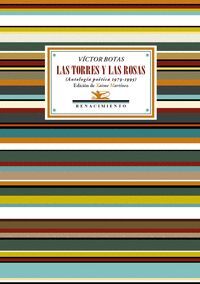 LAS TORRES Y LAS ROSAS. ANTOLOGIA POETICA 1979-1995