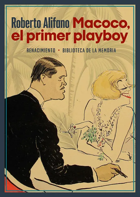 Macoco, el Primer Playboy