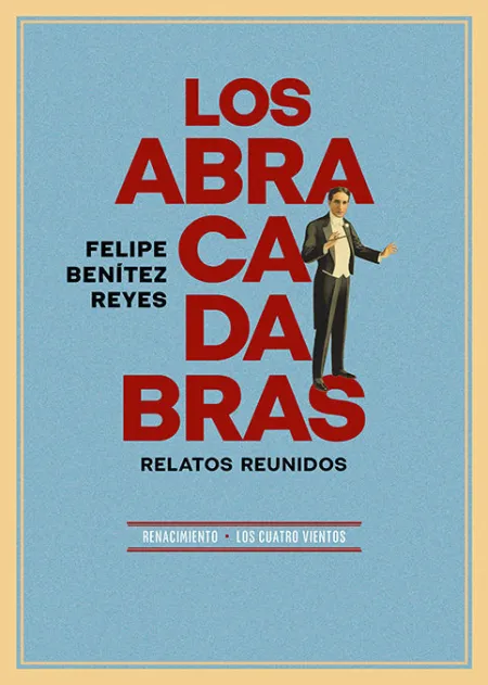 Los Abracadabras. Relatos Reunidos