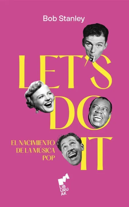 Let´s Do It. El Nacimiento de la Musica Pop
