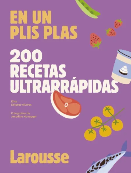 200 Recetas Ultrarrápidas en un Plis Plas
